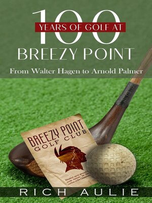 cover image of 100 Years of Golf at Breezy Point